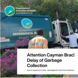 Delay of Garbage Collection in Cayman Brac